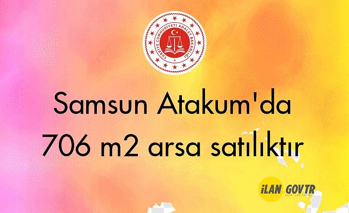 Samsun Atakum'da 706 m2 arsa mahkemeden satılıktır