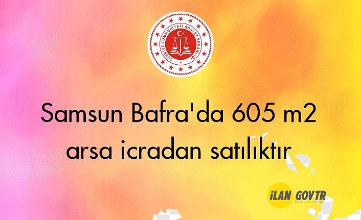 Samsun Bafra'da 605 m² arsa icradan satılıktır