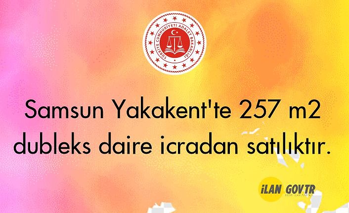 Samsun Yakakent'te 257 m² dubleks daire icradan satılıktır.