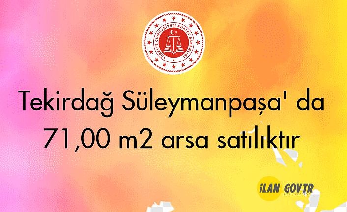 Tekirdağ Süleymanpaşa' da 71,00 m² arsa icradan satılıktır