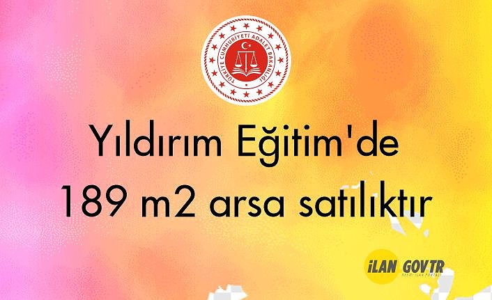 Yıldırım Eğitim'de 189 m² arsa mahkemeden satılıktır