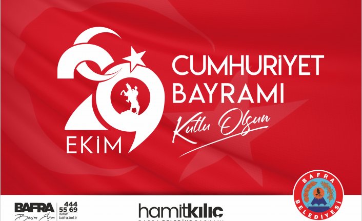 BAŞKAN KILIÇ'IN CUMHURİYET BAYRAMI MESAJI