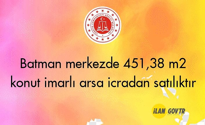 Batman merkezde 451,38 m² konut imarlı arsa icradan satılıktır