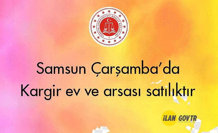 Çarşamba'da Kargir ev ve arsası mahkemeden satılıktır