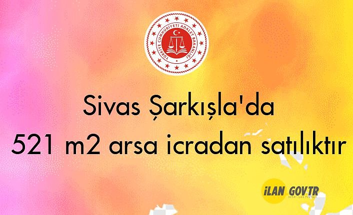 Sivas Şarkışla'da 521 m² arsa icradan satılıktır