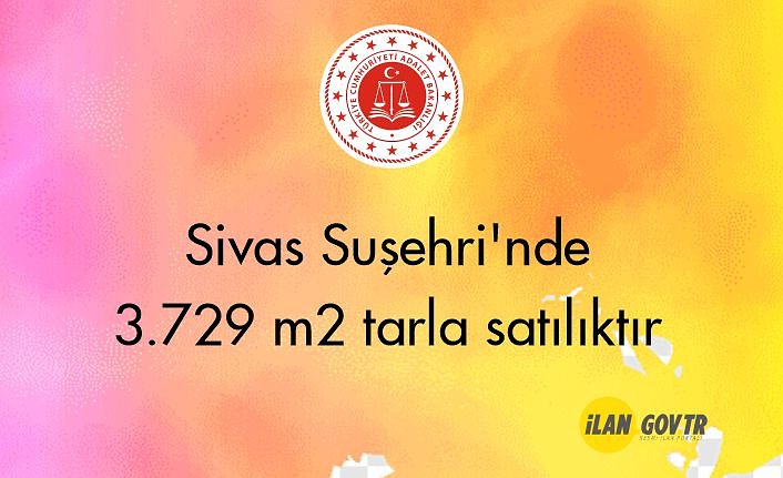 Sivas Suşehri'nde 3.729 m² tarla icradan satılıktır