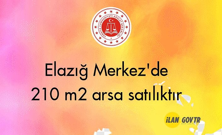 Elazığ Merkez'de 210 m² arsa mahkemeden satılıktır