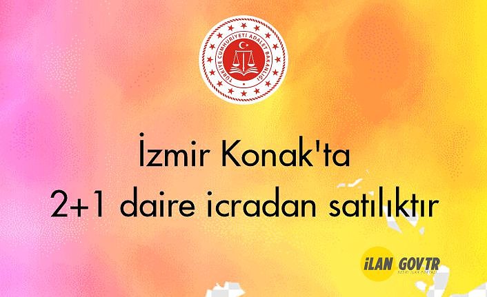 İzmir Konak'ta 2+1 daire icradan satılıktır