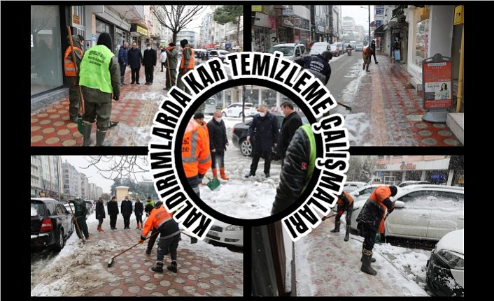 KALDIRIMLARDA KAR TEMİZLEME ÇALIŞMALARI SÜRÜYOR