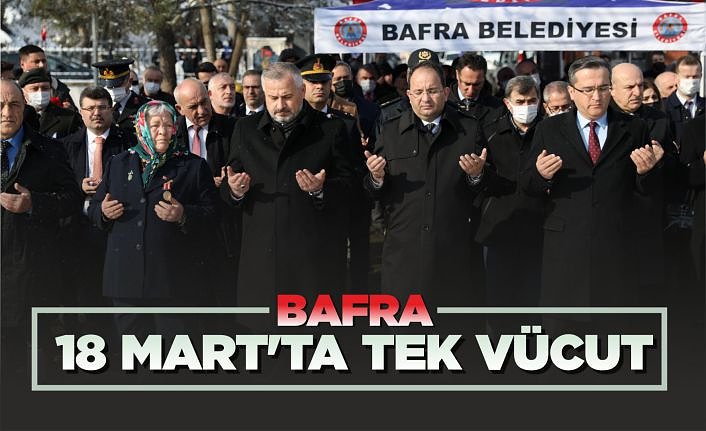 BAFRA 18 MART'TA TEK VÜCUT