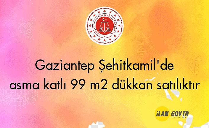 Gaziantep Şehitkamil'de asma katlı 99 m² dükkan icradan satılıktır