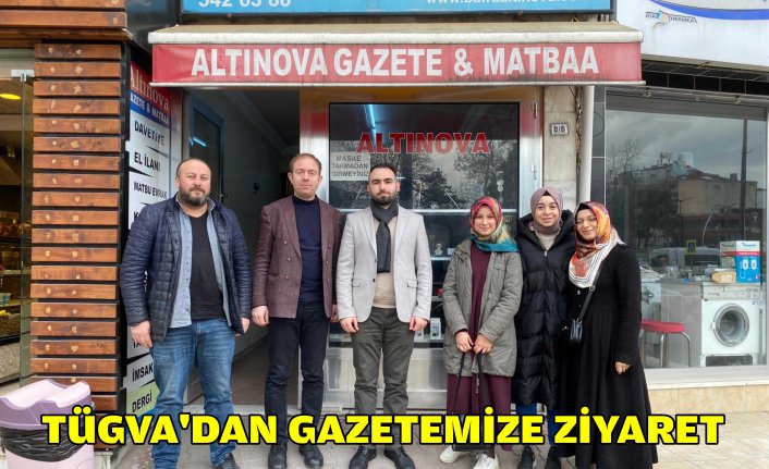 TÜGVA'dan Gazetemize Ziyaret