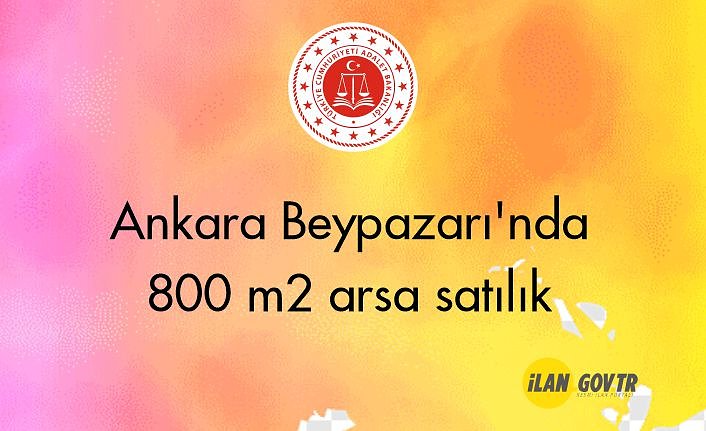 Ankara Beypazarı'nda 800 m² arsa mahkemeden satılık