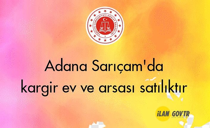 Adana Sarıçam'da kargir ev ve arsası icradan satılıktır