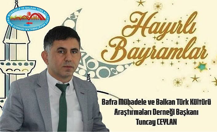 Başkan Tuncay Ceylan'dan Ramazan Bayramı Mesajı