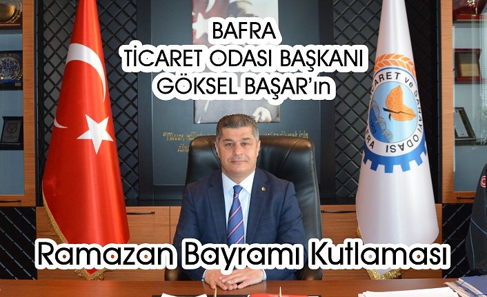 ​​​​​​​Göksel Başar'ın Ramazan Bayramı Kutlaması