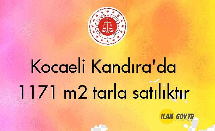 Kocaeli Kandıra'da 1171 m² tarla mahkemeden satılıktır