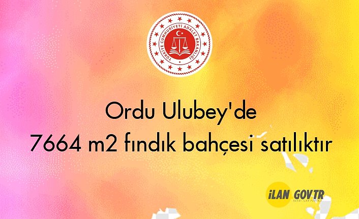 Ordu Ulubey'de 7664 m² fındık bahçesi icradan satılıktır
