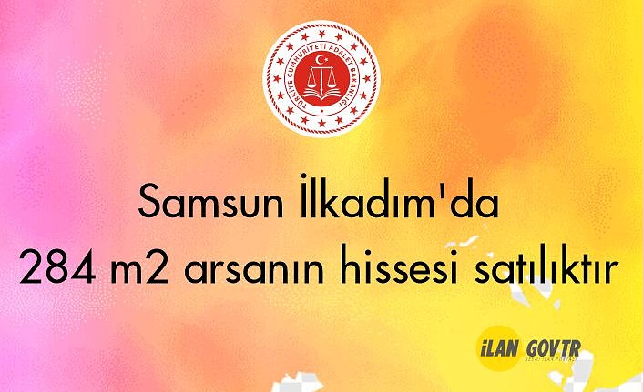 Samsun İlkadım'da 284 m² arsanın hissesi icradan satılıktır