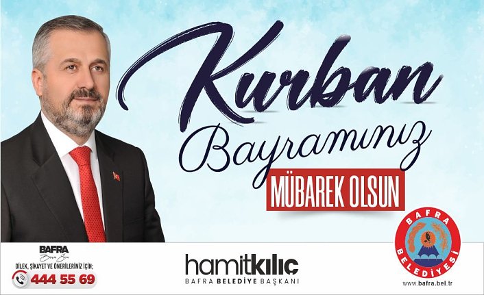 BAŞKAN KILIÇ'IN KURBAN BAYRAMI MESAJI