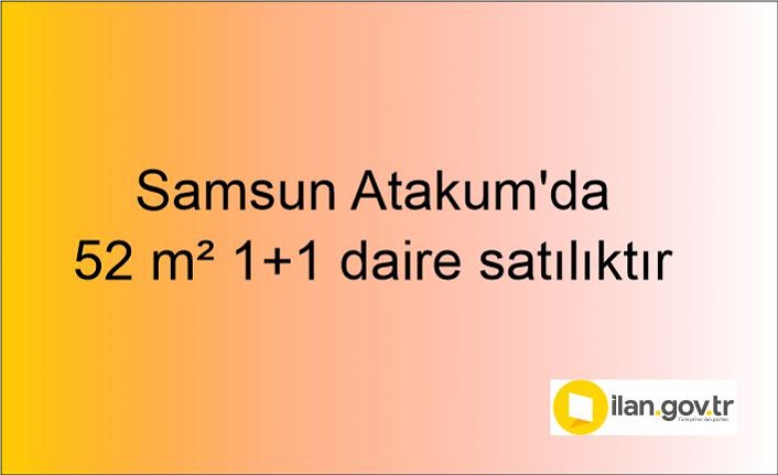 Samsun Atakum'da 52 m² 1+1 daire icradan satılıktır