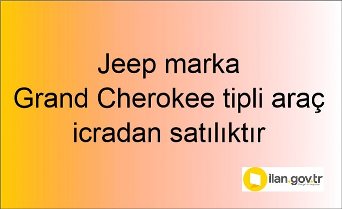 Jeep marka Grand Cherokee tipli araç icradan satılıktır