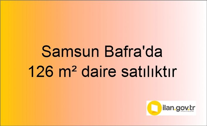 Samsun Bafra'da 126 m² daire icradan satılıktır