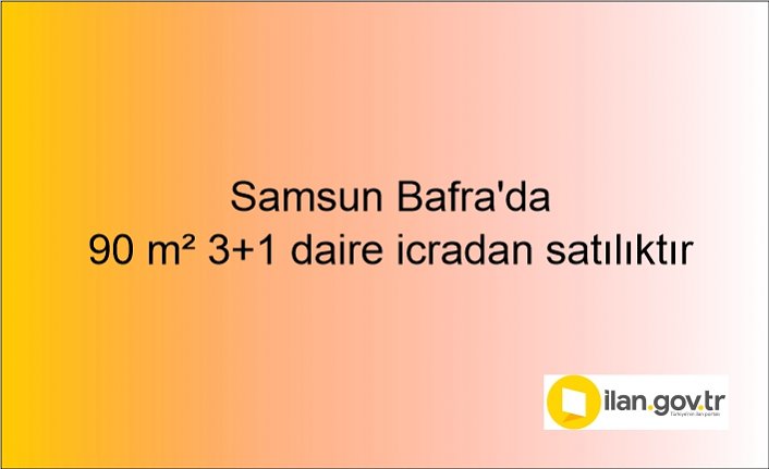 Samsun Bafra'da 90 m² 3+1 daire icradan satılıktır