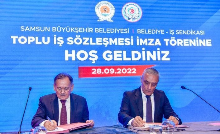 Samsun Büyükşehir Belediyesinde toplu iş sözleşmesi imzalandı