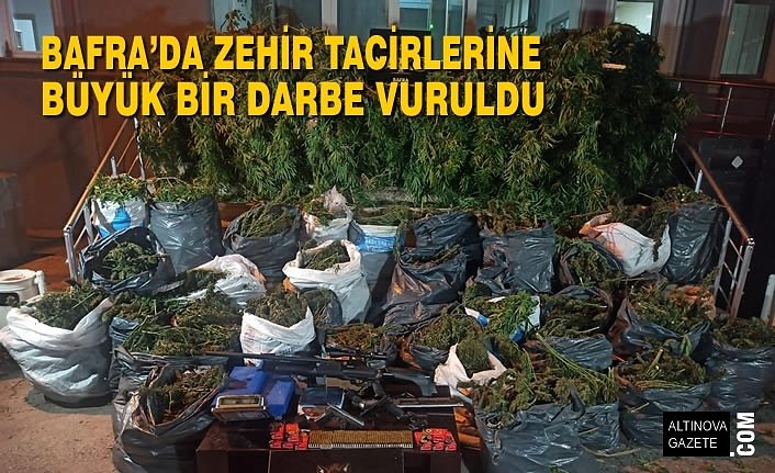Bafra’da Zehir Tacirlerine Büyük Bir Darbe Vuruldu