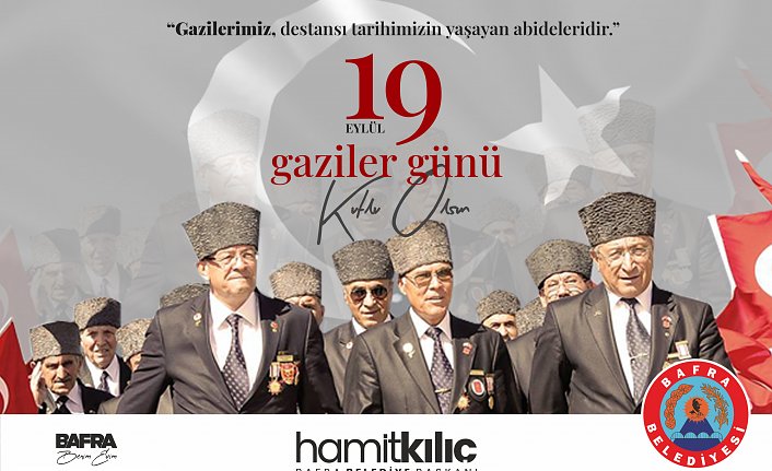 BAŞKAN KILIÇ'IN 19 EYLÜLGAZİLER GÜNÜ MESAJI