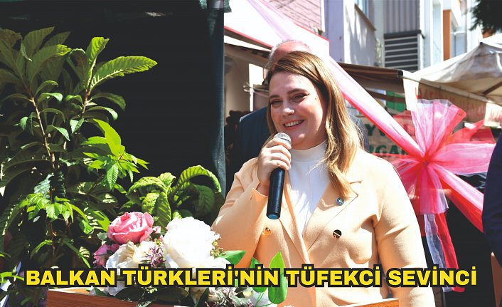 BALKAN TÜRKLERİ'NİN TÜFEKCİ SEVİNCİ