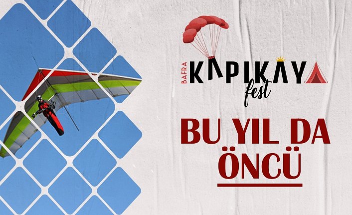 KAPIKAYAFEST BU YIL DA ÖNCÜ