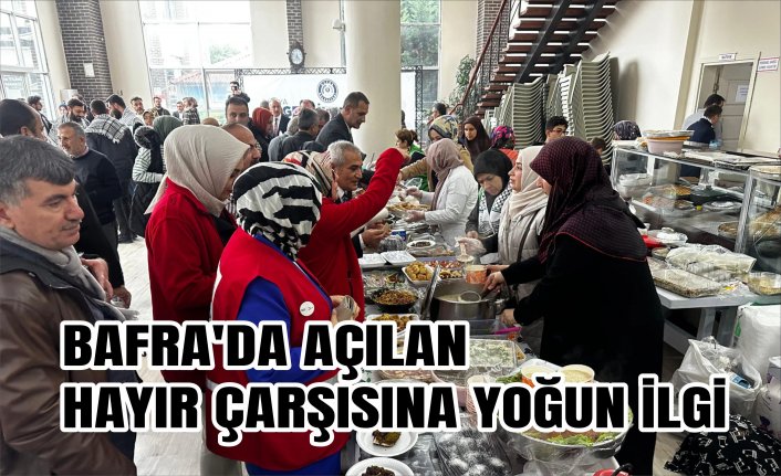BAFRA’DA AÇILAN HAYIR ÇARŞISINA YOĞUN İLGİ