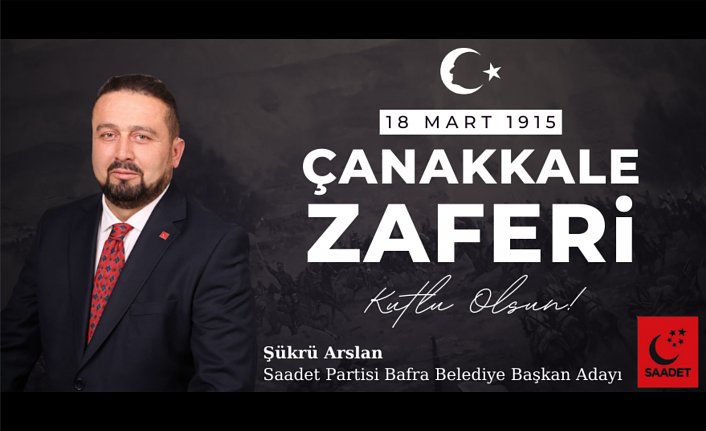 Şükrü Arslan'ın 18 Mart Mesajı