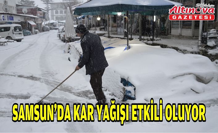 Samsun'da kar yağışı etkili oluyor