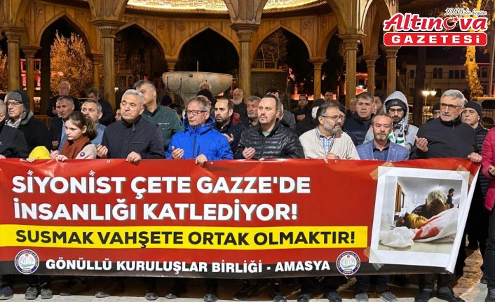 Amasya'da İsrail'in Gazze'ye saldırıları protesto edildi