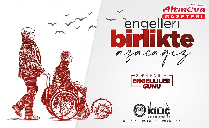 Başkan Kılıç’tan Dünya Engelliler Günü Mesajı