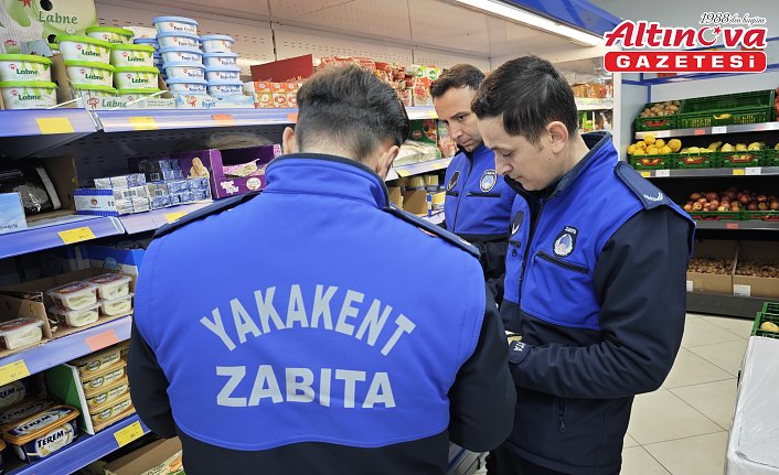 Yakakent Belediyesi zabıta ekipleri zincir marketleri denetledi