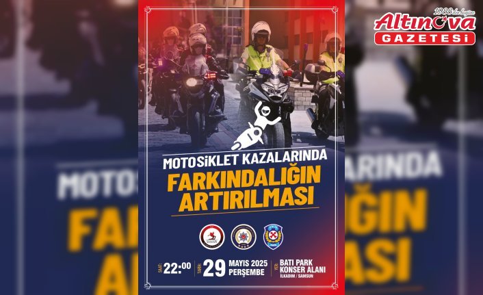 Samsun Emniyeti motosiklet tutkunlarına yönelik söyleşi yapacak