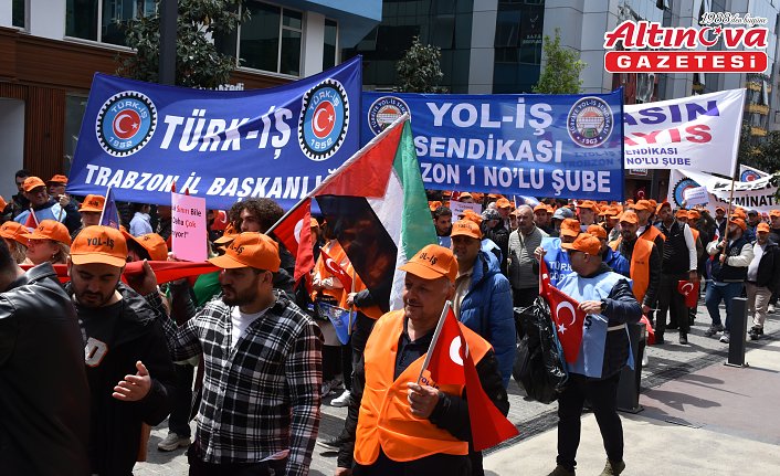 Trabzon ve çevre illerde 1 Mayıs Emek ve Dayanışma Günü kutlandı