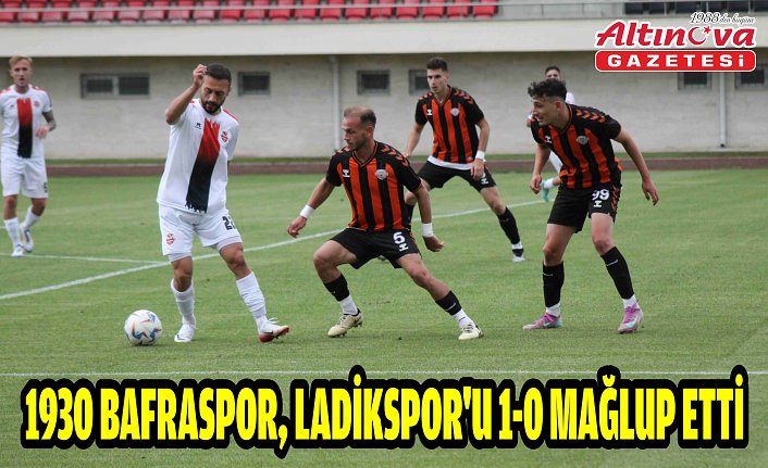 1930 Bafraspor, Ladikspor'u 1-0 mağlup etti