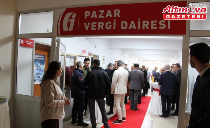 Pazar ilçesinde vergi dairesi açıldı