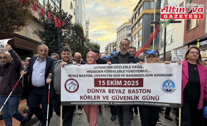 Trabzon'da “beyaz baston farkındalık“ yürüyüşü yapıldı