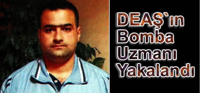 DEAŞ`ın Bomba Uzmanı Yakalandı