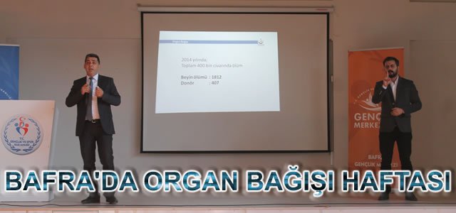 Bafra Gençlik Merkezi'nde Organ Bağışı Haftası Etkinliği