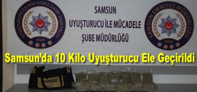 Samsun’da 10 Kilo Uyuşturucu Ele Geçirildi
