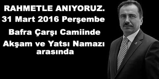 ŞEHADETİNİN 7. YILINDA RAHMETLE ANIYORUZ