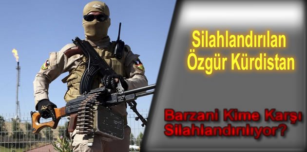 Silahlandırılan Özgür Kürdistan