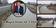 19 Mayıs İlçesi’ne 3 Yeni Köprü